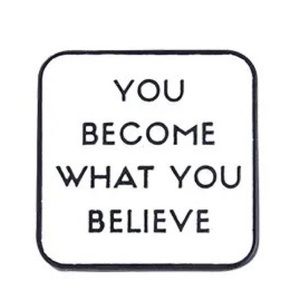 Become What You Believe Enamel Pin Inspiring Visualization Manifest Fate Brooch